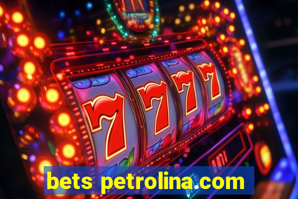 bets petrolina.com